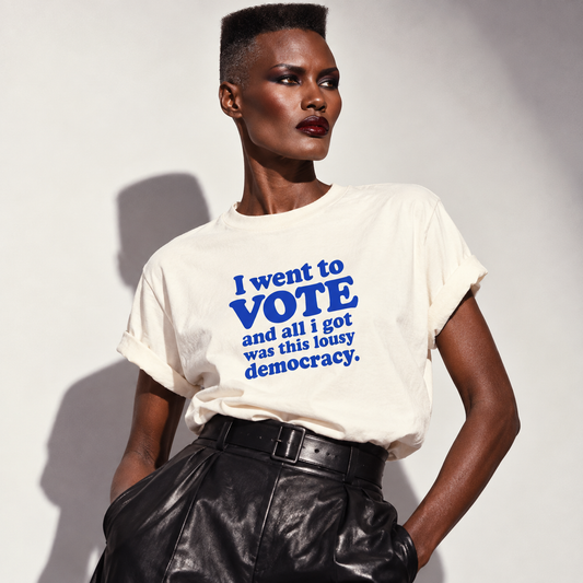 I went to VOTE and all i got was this lousy democracy.